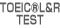 TOEIC®L&R TEST